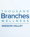 Thousand Branches Wellness - Mission Valley