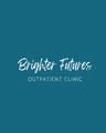 Brighter Futures Outpatient Clinic
