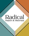 Radical Health and Wellness