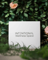 Intentional Wellness Space