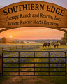 Southern Edge Therapy Ranch and Rescue, Inc.