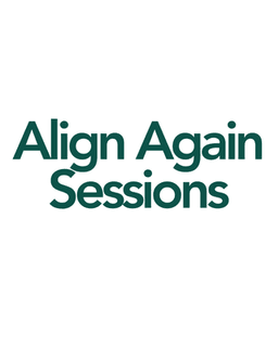 Align Again Sessions