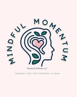 Mindful Momentum Therapy & Wellness, LLC